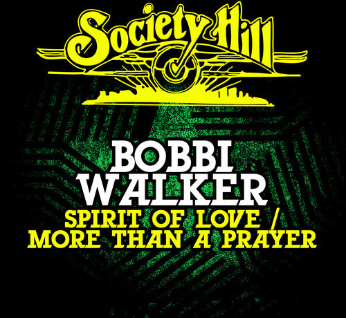 Bobbi Walker: Spirit of Love / More Than a Prayer