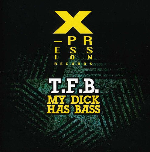 T.F.B.: My Dick Has Bass