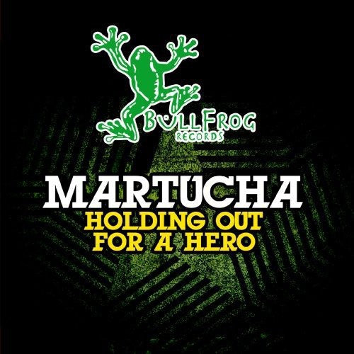 Martucha: Holding Out for a Hero