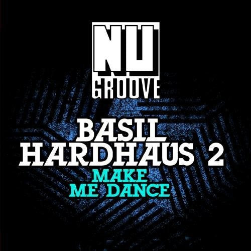 Basil Hardhaus 2: Make Me Dance