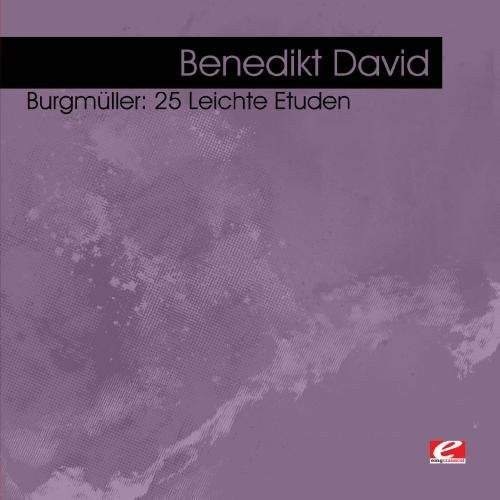 David, Benedikt: Burgmuller: 25 Leichte Etuden