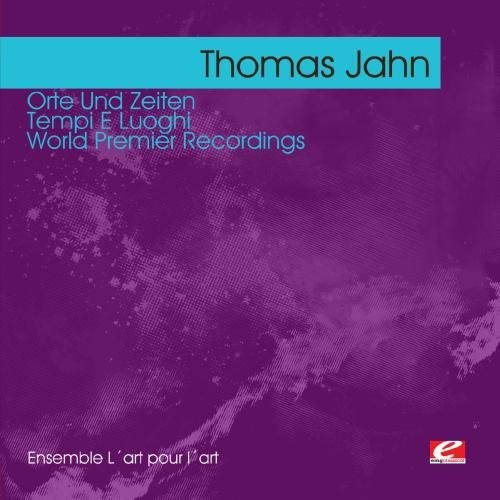 Jahn, Thomas: Jahn: Orte Und Zeiten - Tempi E Luoghi