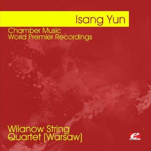 Yun, Isang: Yun: Chamber Music