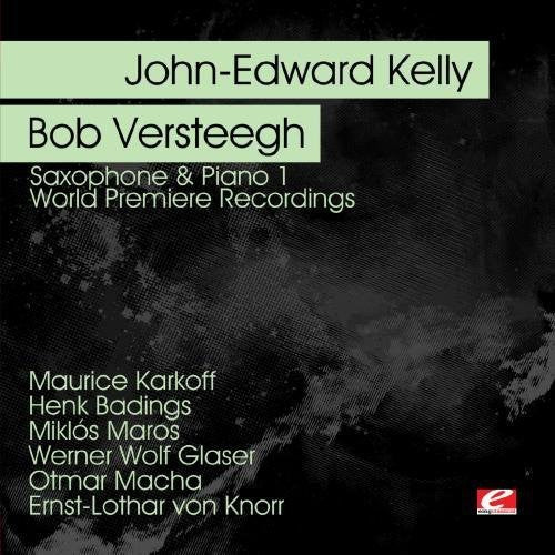 Kelly, John-Edward: Saxophone & Piano 1