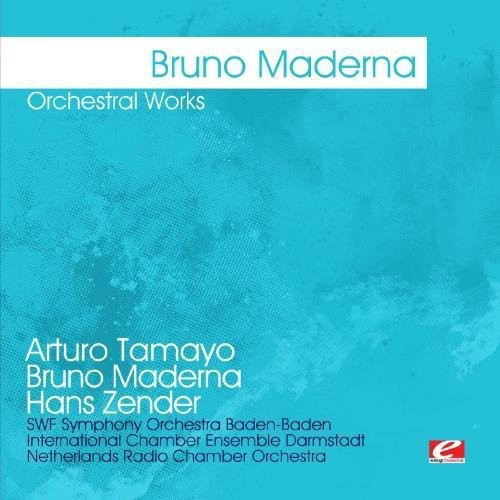 Maderna, Bruno: Maderna: Orchestral Works