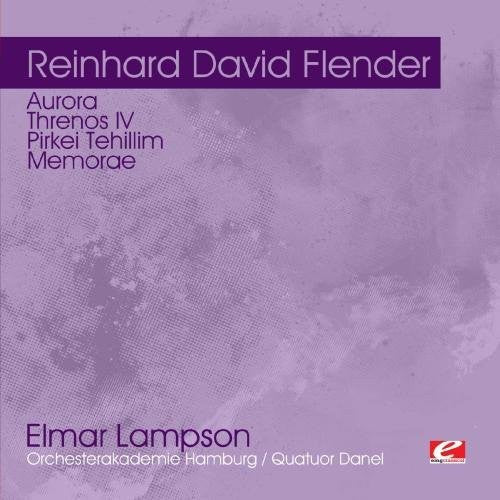 Flender, Reinhard David: Aurora Threnos IV / Pirkei Tehillim