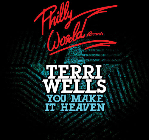 Wells, Terri: You Make It Heaven