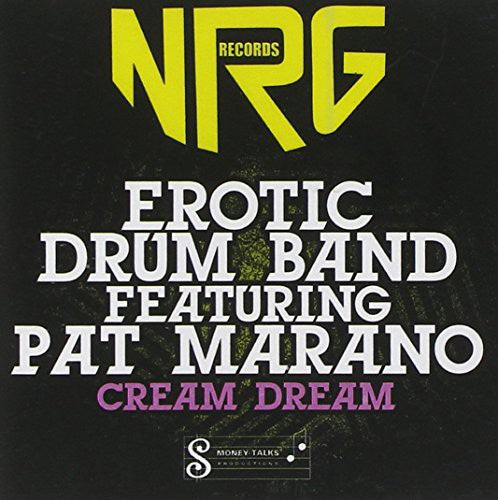 Erotic Drum Band: Cream Dream
