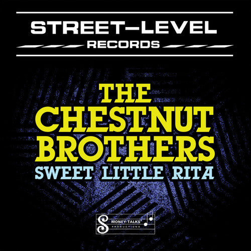 Chestnut Brothers: Sweet Little Rita