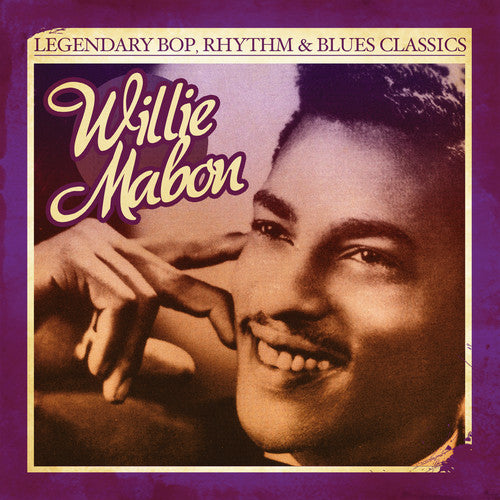 Mabon, Willie: Legendary Bop Rhythm & Blues Classics