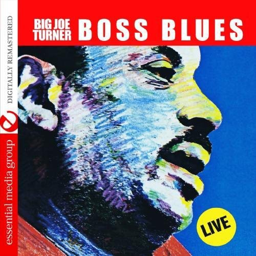 Turner, Big Joe: Boss Blues: Live