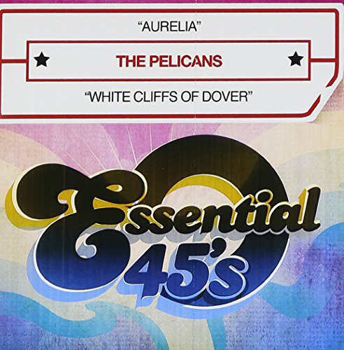 Pelicans: Aurelia / White Cliffs of Dover