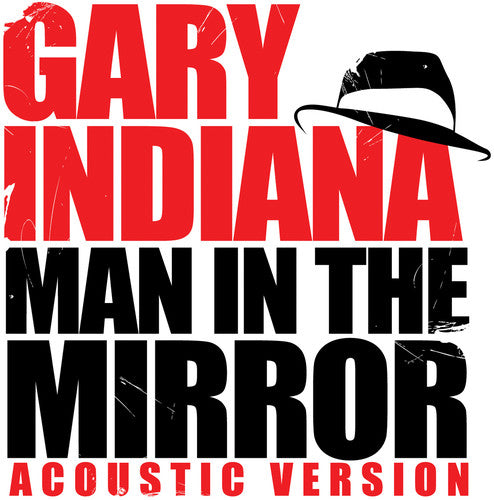 Indiana, Gary: Man in the Mirror (Acoustic Version)