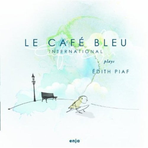 Le Cafe International: Plays Edith Piaf