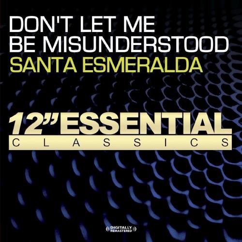 Santa Esmerelda: Don't Let Me Be Misunderstood