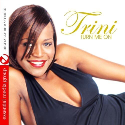 Trini: Turn Me on