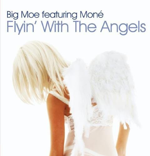 Big Moe: Flyin with the Angels