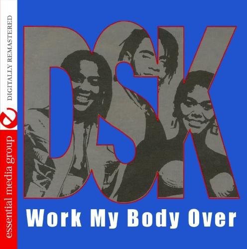 DSK: Work My Body Over