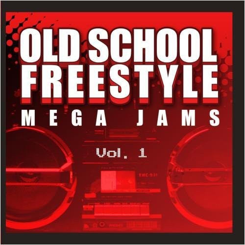 Old School Freestyle Mega Jams 1 / Var: Old School Freestyle Mega Jams 1 / Var