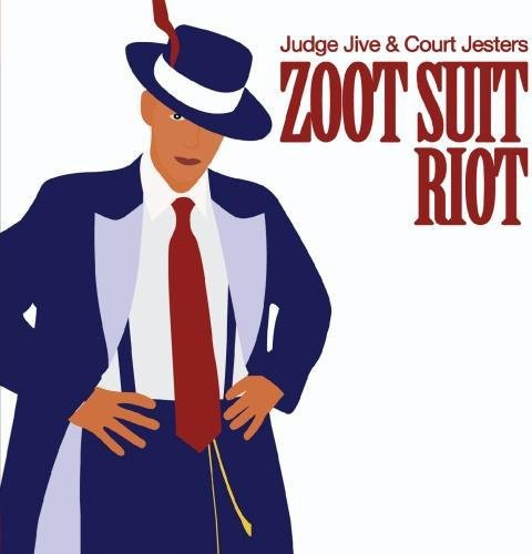 Judge Jive & The Court Jesters: Zoot Suit Riot