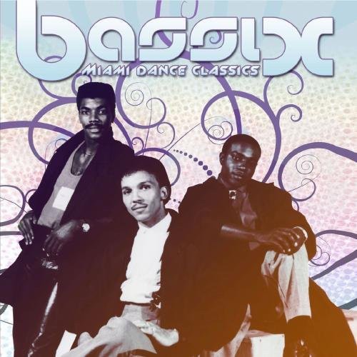 Bassix: Miami Dance Classics