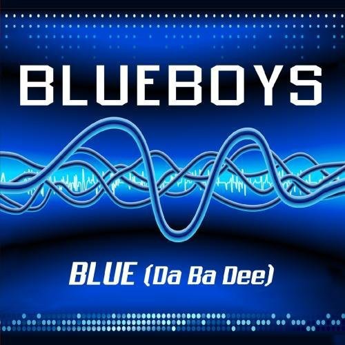 Blue Boys: Blue (Da Ba Dee)