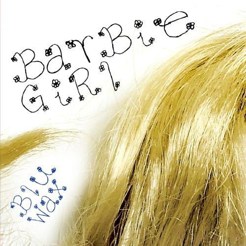 Bluwax: Barbie Girl