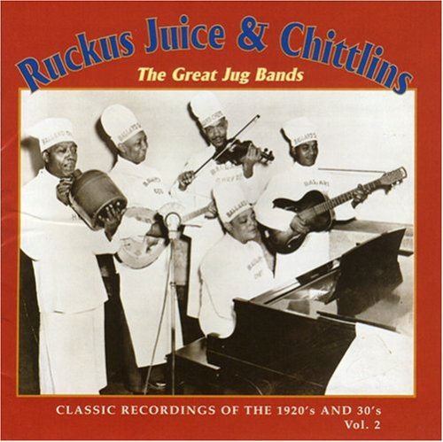 Ruckus Juice & Chitlins 2 / Various: Ruckus Juice & Chitlins 2 / Various