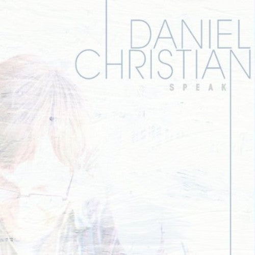 Christian, Daniel: Speak