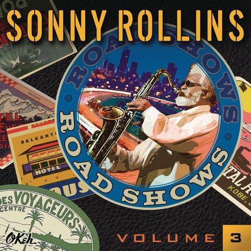 Rollins, Sonny: Road Shows 3