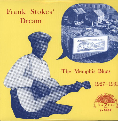 Dream, Frank Stokes': The Memphis Blues 1927 - 1931