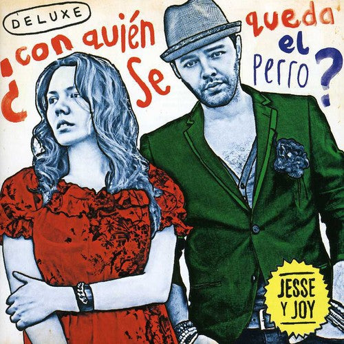 Jesse & Joy: Con Quien Se Queda El Perro