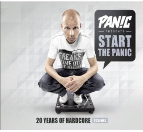 Start the Panic: Mixed by Panic: Start the Panic: Mixed By Panic