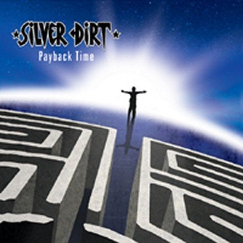 Silver Dirt: Payback Time