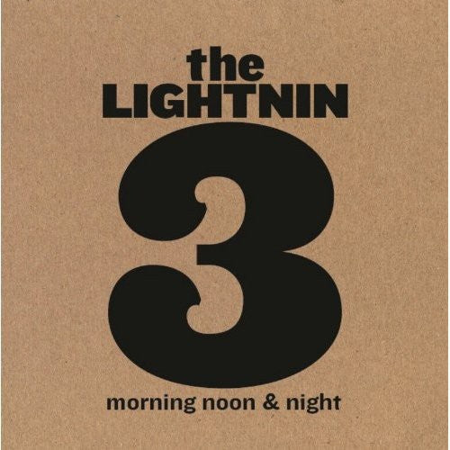 Lightnin 3: Morning Noon & Night