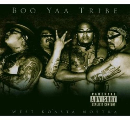 Boo Yaa Tribe: West Koasta Nostra