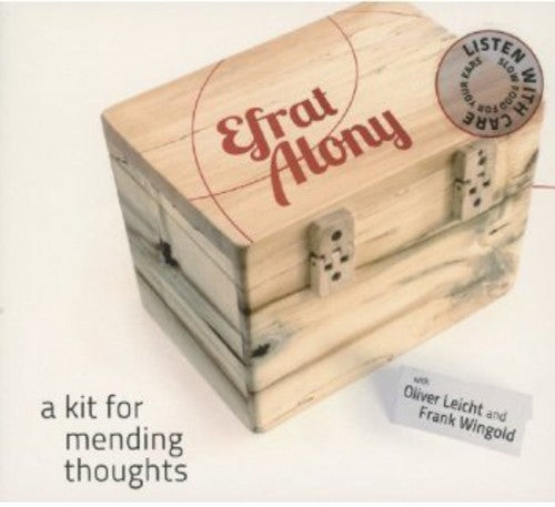 Alony, Efrat: A Kit For Mending Thoughts