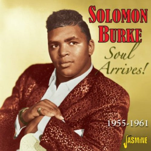 Burke, Solomon: Soul Arrives 1955 - 1961