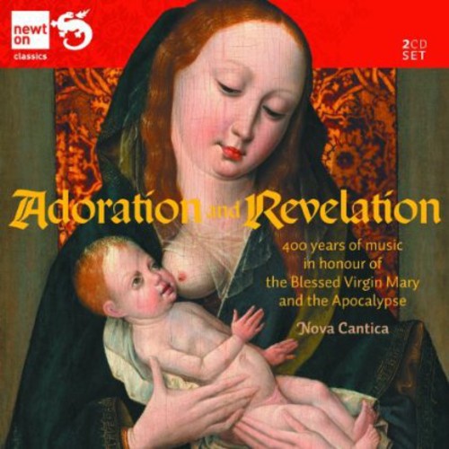 Nova Cantica / Roveri: Adoration & Revelation: 400 Years of Music