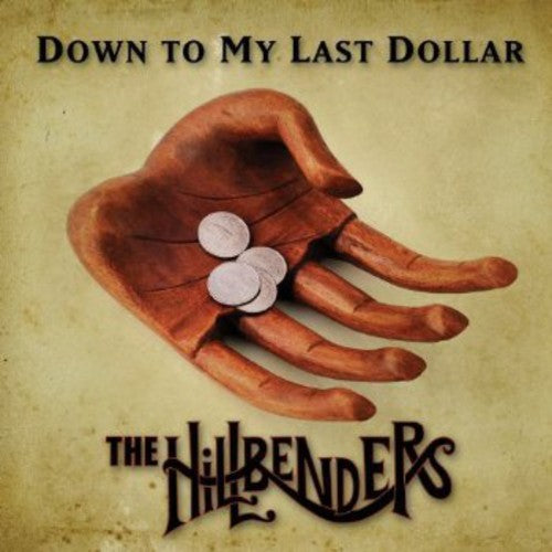 Hillbenders: Down to My Last Dollar