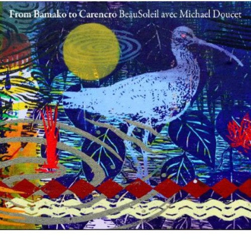 Beausoleil / Doucet, Michael: From Bamako to Carencro