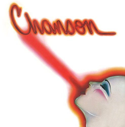 Chanson: Chanson (bonus Tracks Edition)