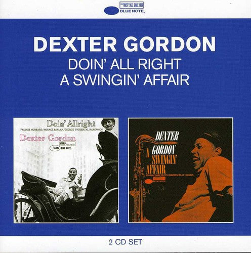 Gordon, Dexter: Classic Albums: Doin' All Right/A Swingin' Affair