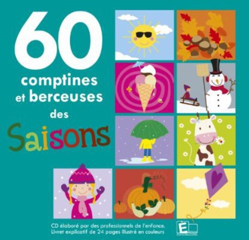 60 Comptines Et Berceuses Des Saiso: 60 Comptines Et Berceuses Des Saiso