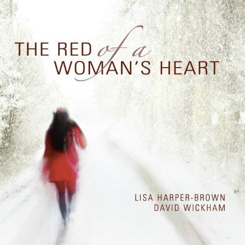 Harper-Brown / Wickham: Red of a Womans Heart