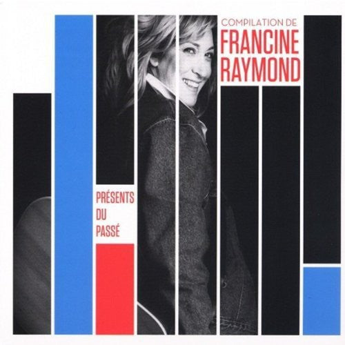 Raymond, Francine: Presents Du Passe