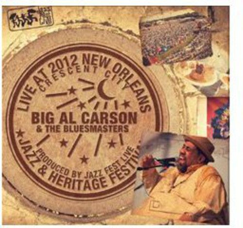 Carson, Big Al & the Blues Masters: Live at Jazzfest 2012