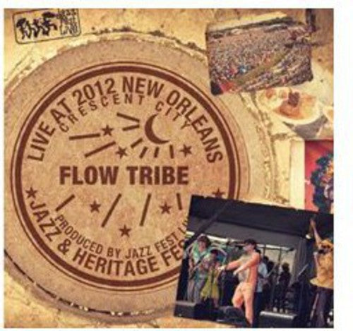 Flow Tribe: Live at Jazzfest 2012