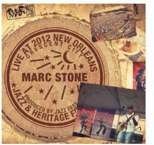 Stone, Marc: Live at Jazzfest 2012