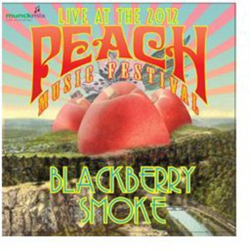 Blackberry Smoke: Live at Peach Music Festival 2012